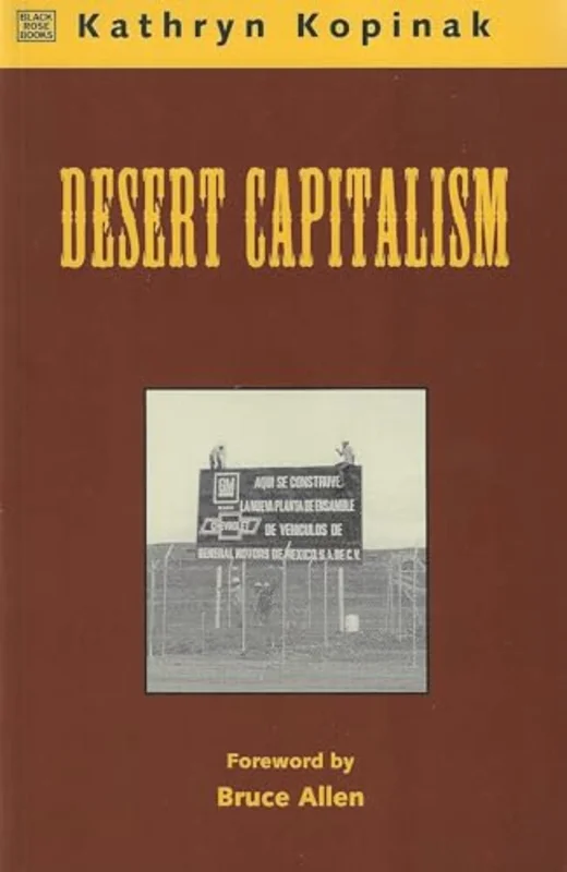 Desert Capitalism: What are the Maquiladoras? - What are the Maquiladoras?