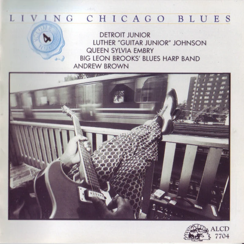 Detroit Junior / Luther "Guitar Junior" Johnson / Queen Sylvia Embry, Big Leon Brooks' Blues Harp Band, Andrew Brown - Living Chicago Blues - Volume Number 4 (CD)