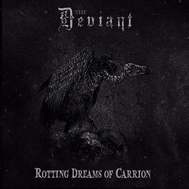 Deviant, The - Rotting Dreams Of Carrion  [VINYL]
