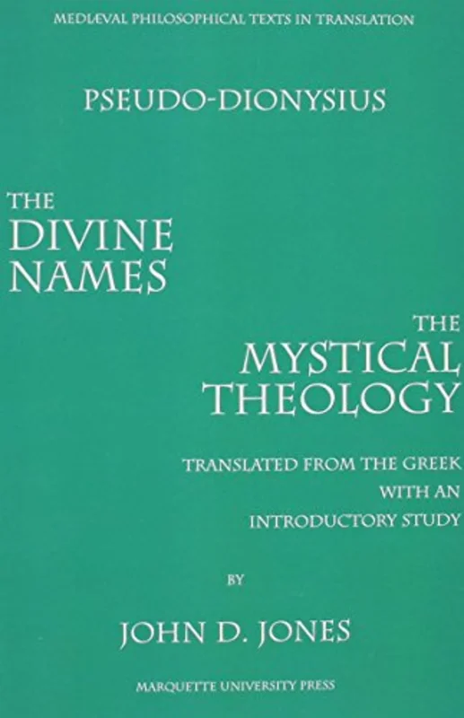 Divine Names and Mystical Theology : Pseudo Dionysius Areopagite