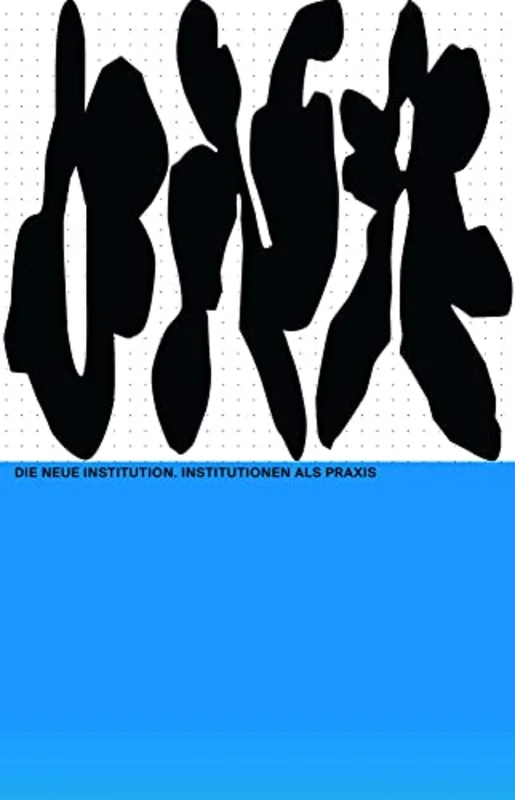 DNA #25: The New Institution