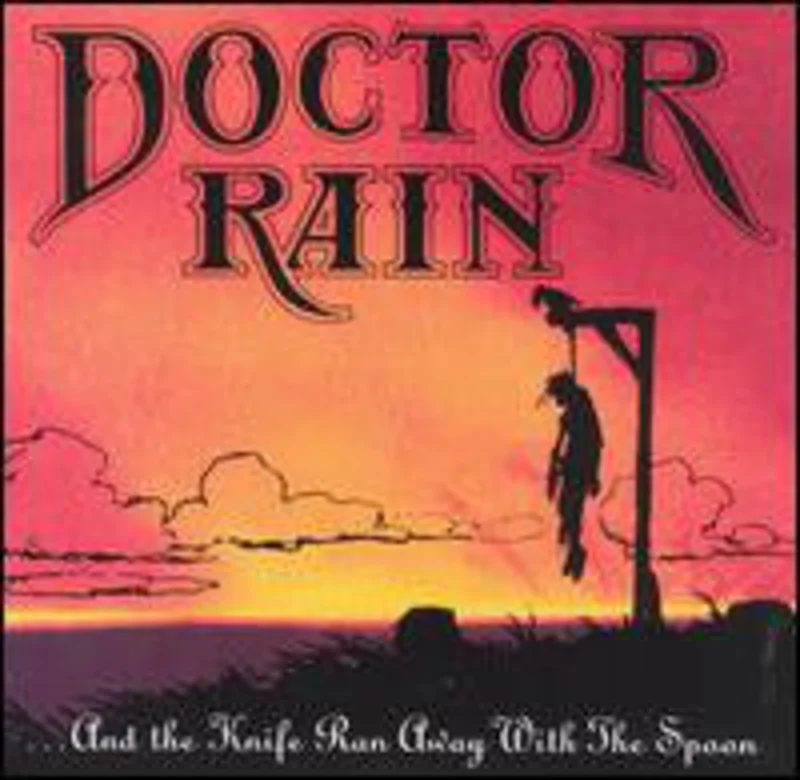 Doctor Rain - ...And The Knife Ran Away With The Spoon (CD)