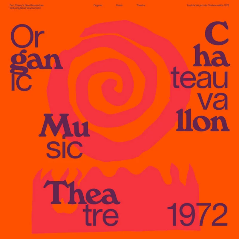 Don Cherry - Organic Music Theatre: Festival de jazz de Chateauvallon 1972 2LP