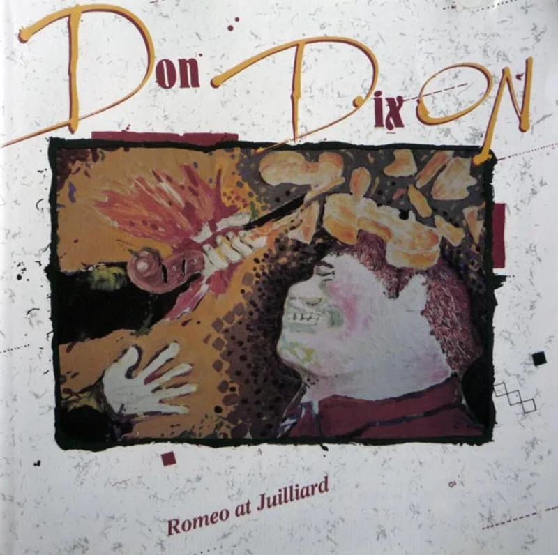 Don Dixon - Romeo At Juilliard (CD)