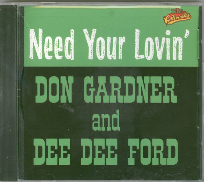 Don Gardner And Dee Dee Ford - I Need Your Lovin' (CD)