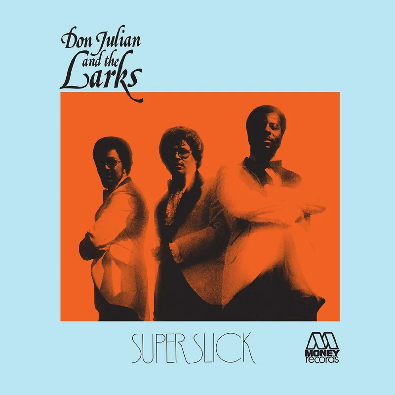 Don Julian & The Larks - Super Slick LP (Ltd Blue Vinyl)