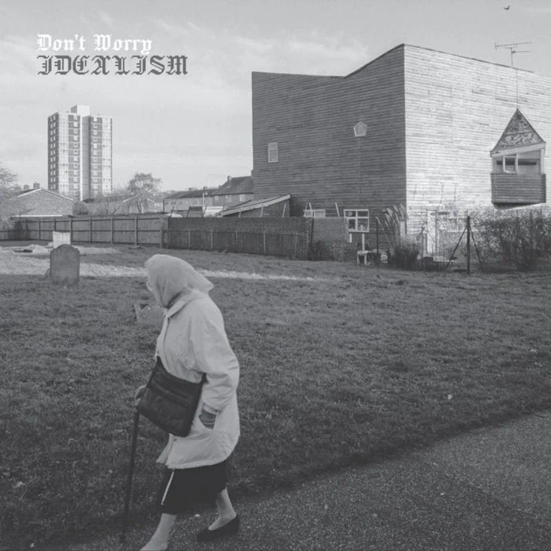Don't Worry - Idealism LP