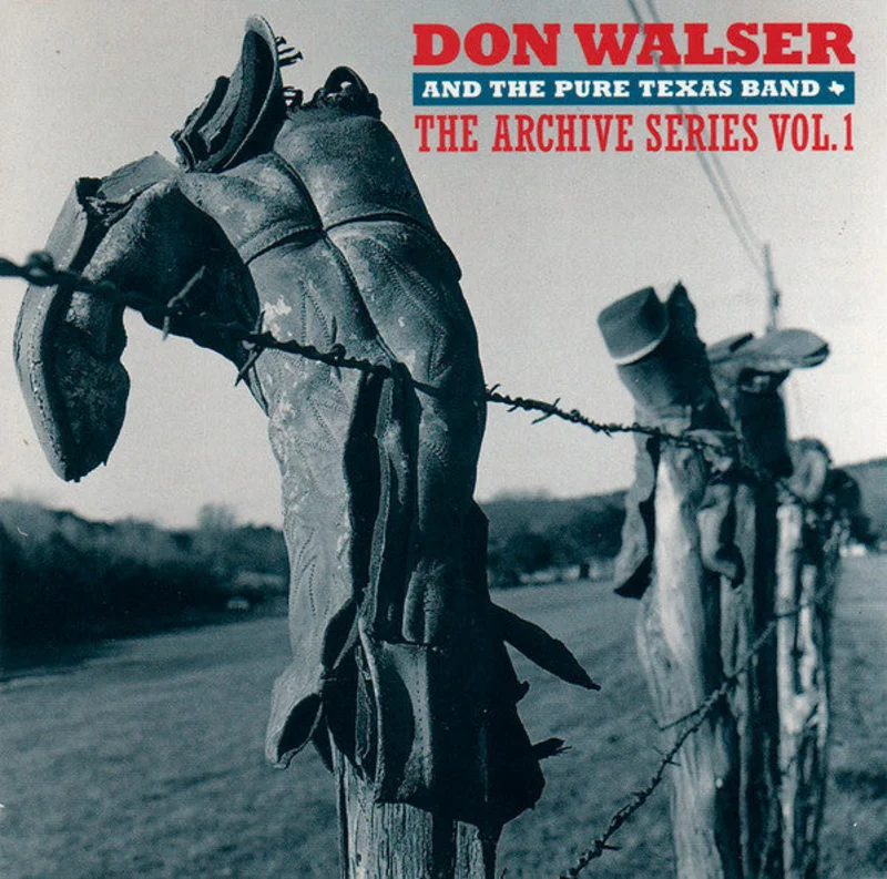 Don Walser And The Pure Texas Band - The Archive Series Vol. 1 (CD)