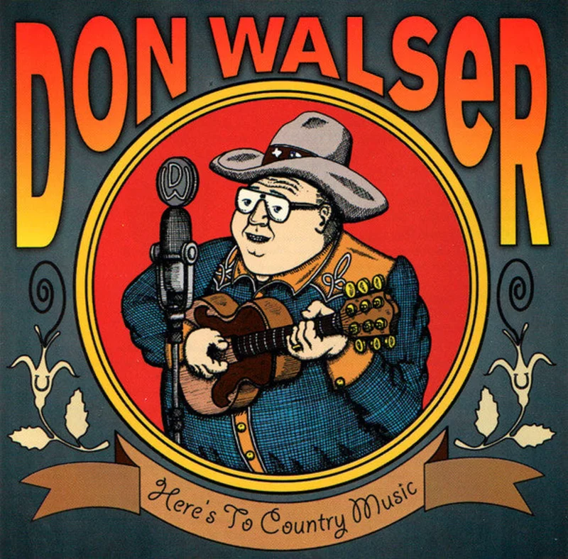 Don Walser - Heres To Country Music (CD)