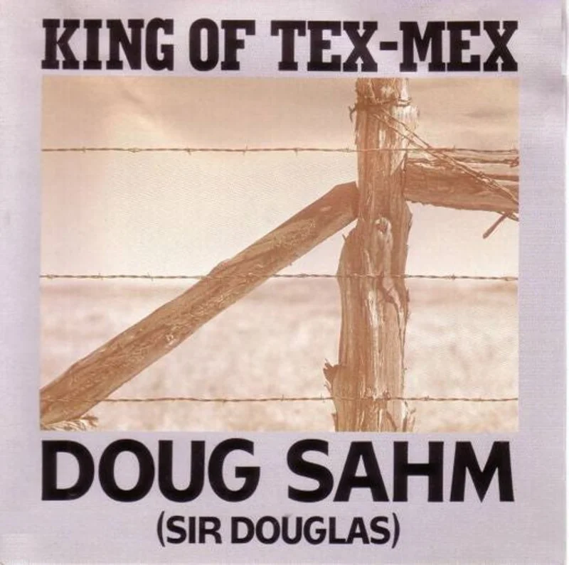Doug Sahm - King Of Tex-Mex (CD)