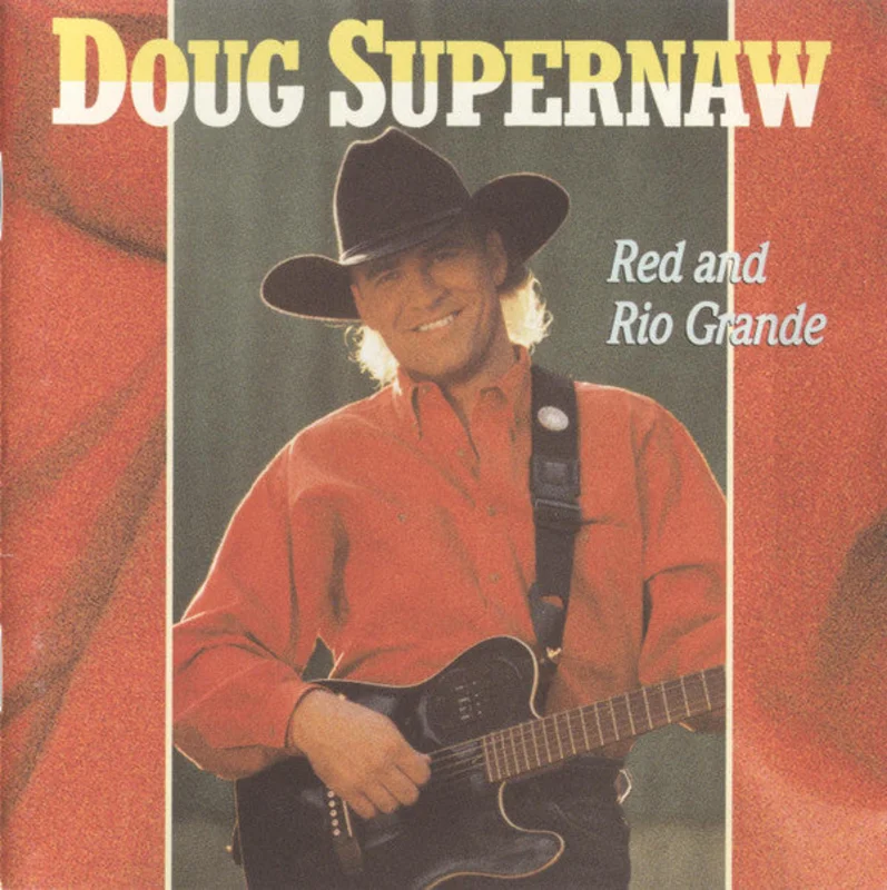 Doug Supernaw - Red And Rio Grande (CD)