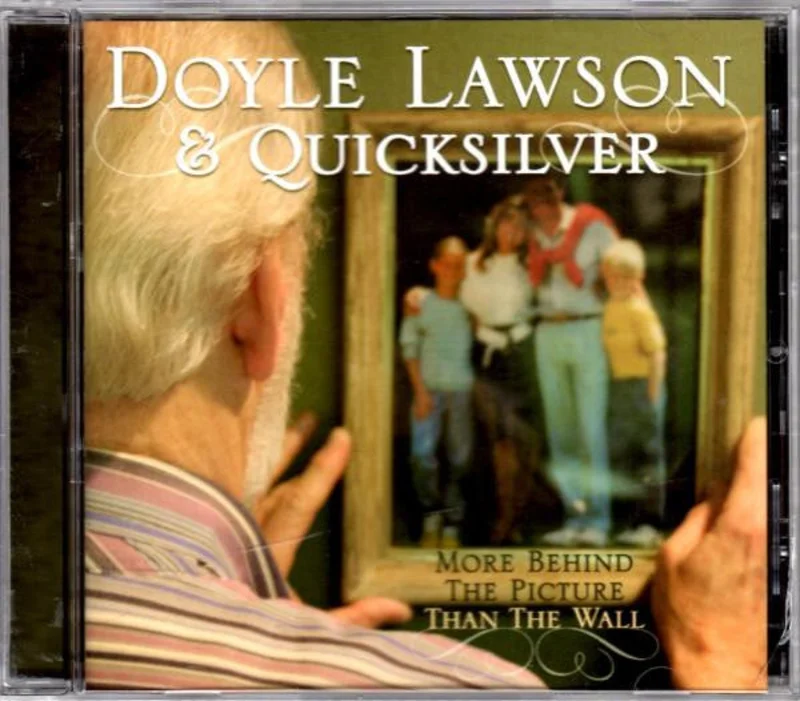 Doyle Lawson & Quicksilver - More Behind The Picture Than The Wall (CD)