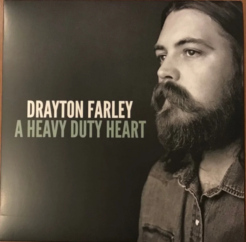 Drayton Farley - A Heavy Duty Heart (Vinyl)