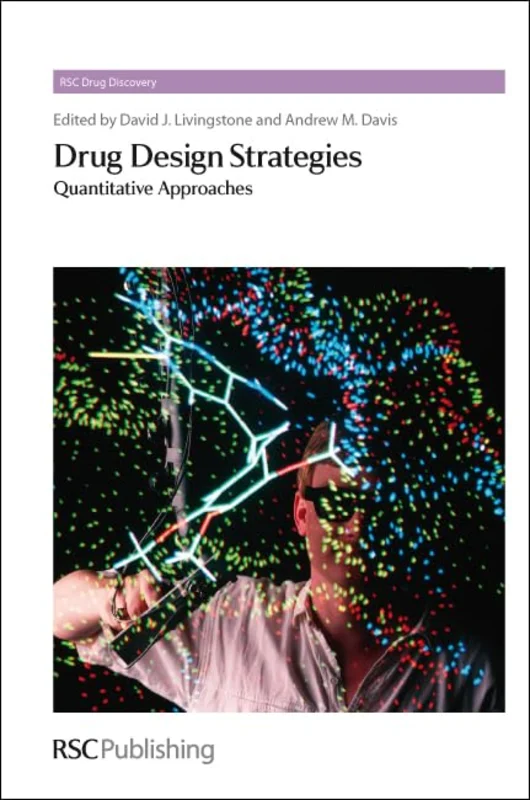 Drug Design Strategies : Quantitative Approaches : Volume 13