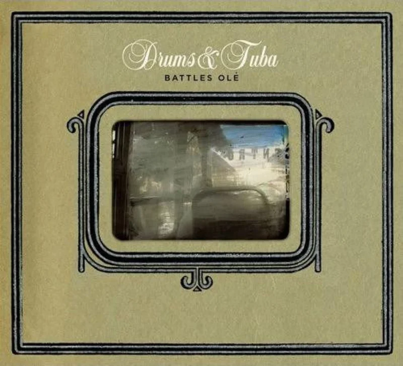 Drums & Tuba - Battles Ol (CD)