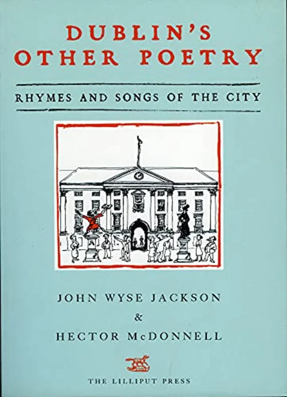 Dublin's Other Poetry : Rhymes and Songs of the City