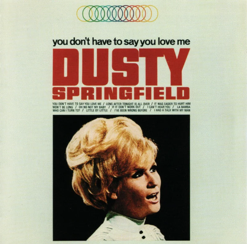 Dusty Springfield - You Don't Have To Say You Love Me (CD)