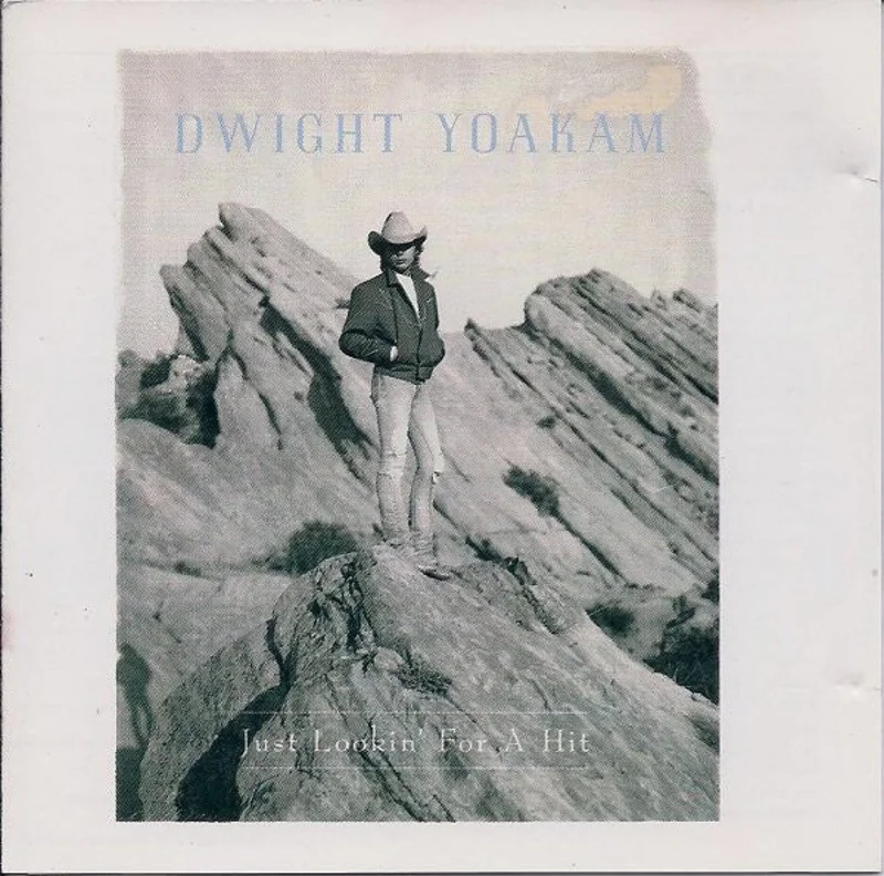Dwight Yoakam - Just Lookin' For A Hit (CD)