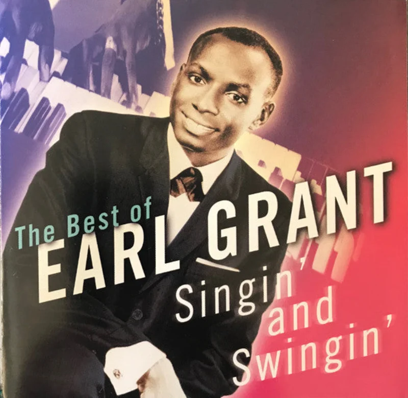 Earl Grant - The Best Of Earl Grant / Singin' And Swingin' (CD)
