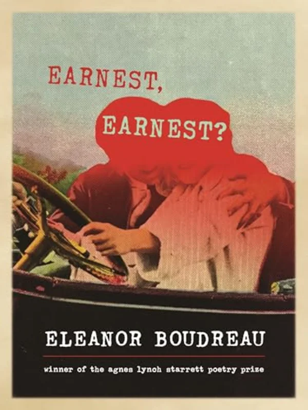 Earnest, Earnest? : Poems