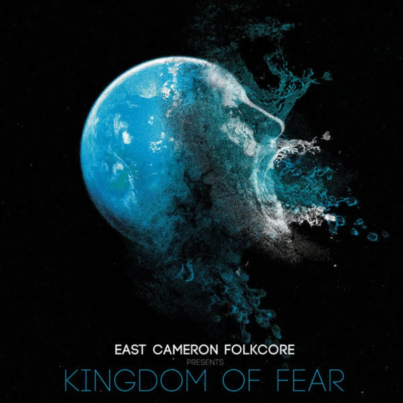 East Cameron Folkcore - East Cameron Folkcore Presents Kingdom Of Fear (CD)