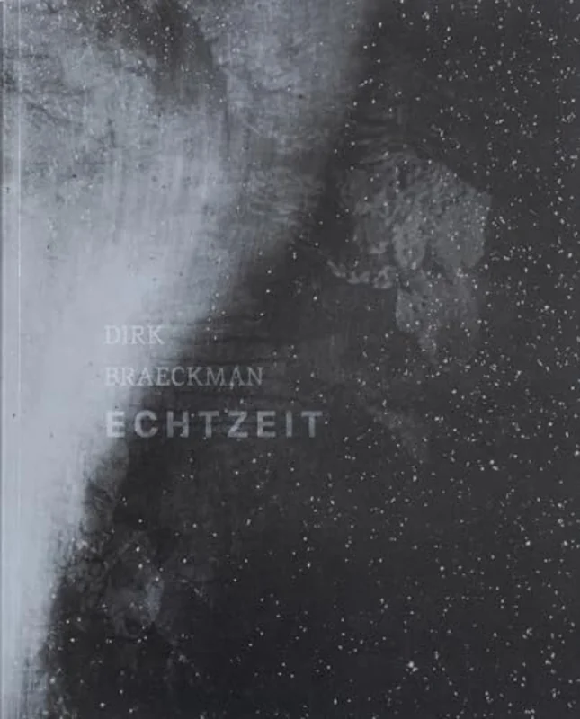 ECHTZEIT : Dirk Braeckman