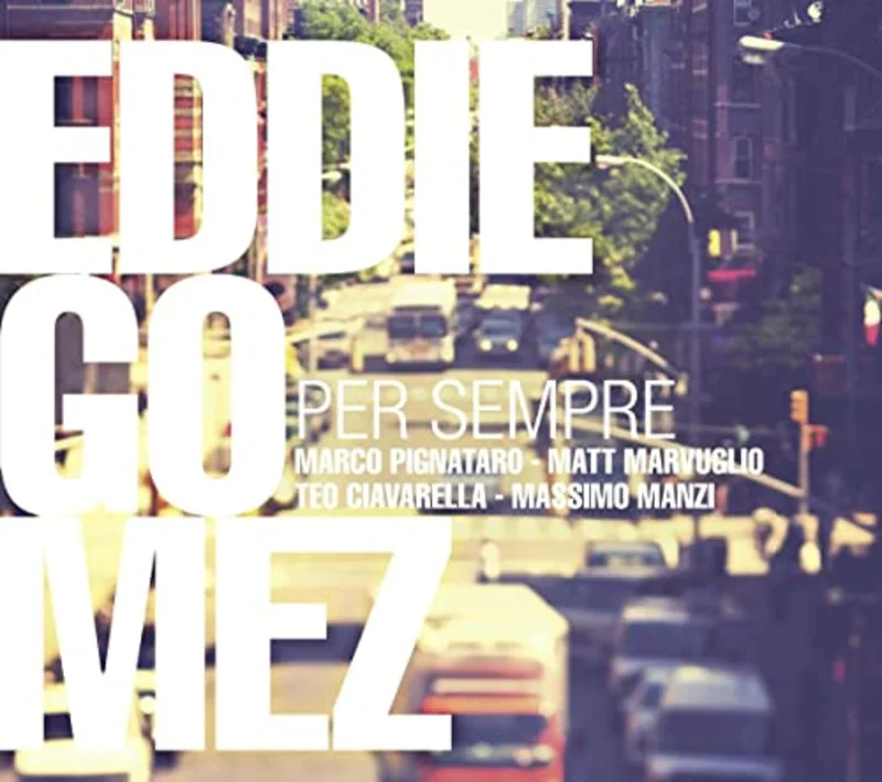 Eddie Gomez - Per Sempre [CD]