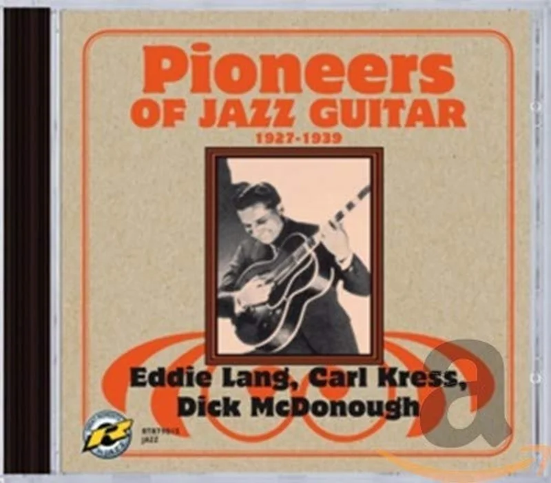 Eddie Lang - Pioneers Of Jazz Guitar [CD]