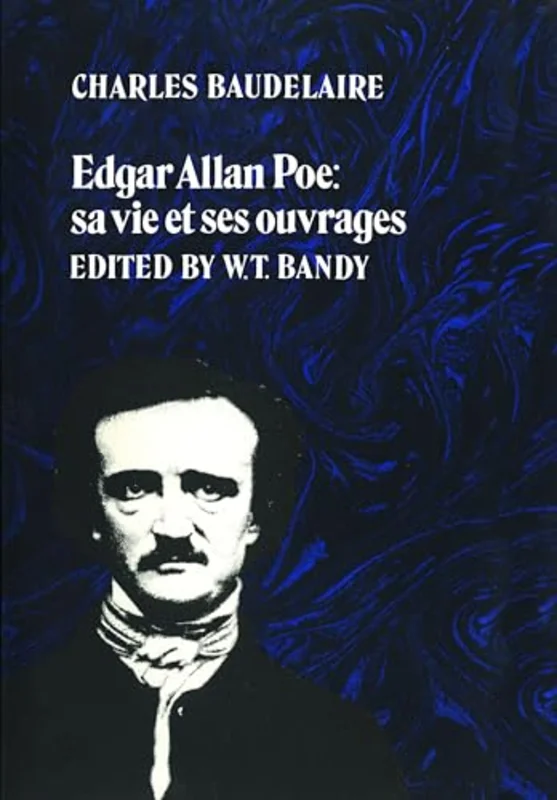 Edgar Allan Poe : Sa Vie Et Ses Ouvrages