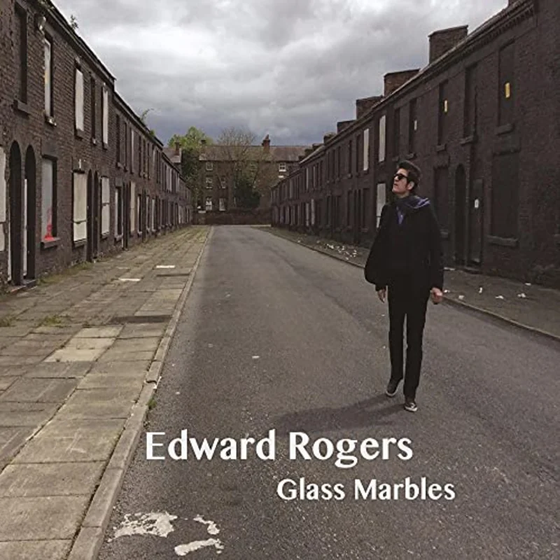 Edward Rogers - Glass Marbles [CD]