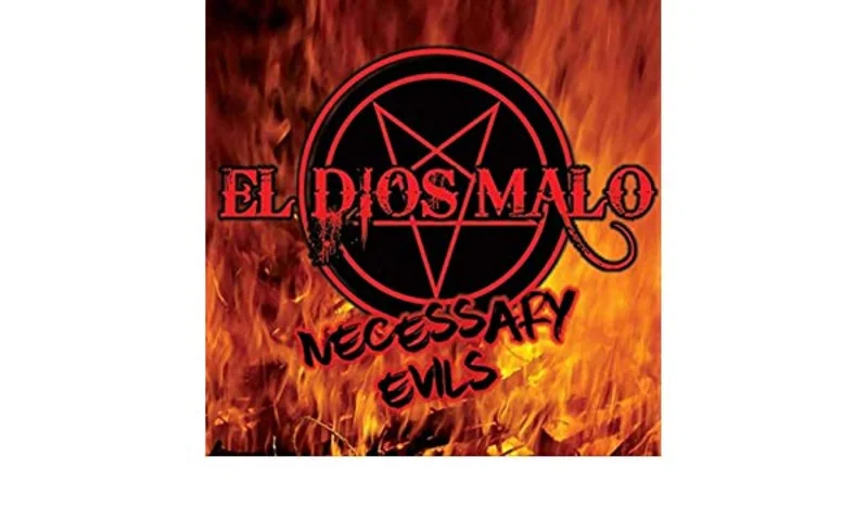 El Dios Malo - Necessary Evils