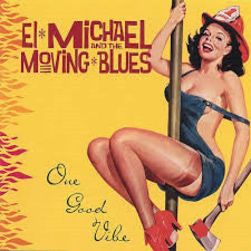 El Michael And The Moving Blues - One Good Vibe (CD)
