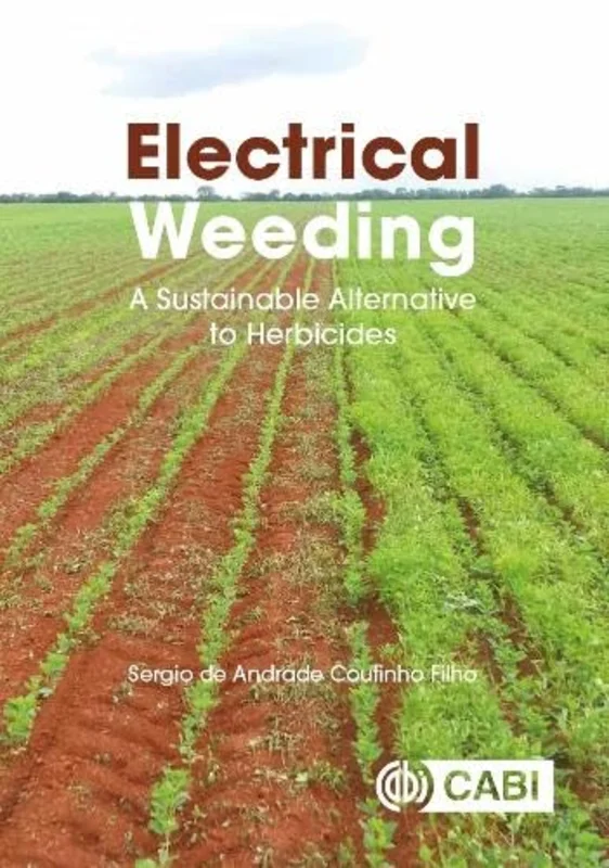 Electrical Weeding : A Sustainable Alternative to Herbicides