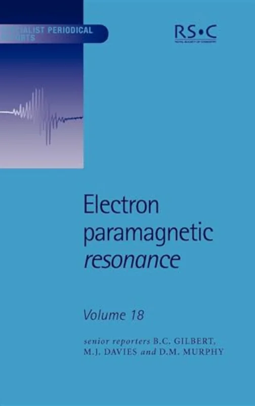 Electron Paramagnetic Resonance : Volume 18 : Volume 18