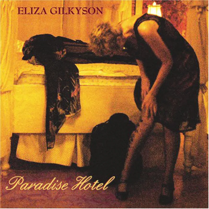 Eliza Gilkyson - Paradise Hotel (CD)