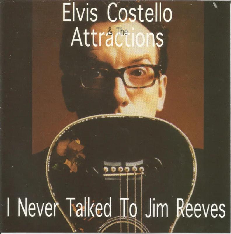 Elvis Costello & The Attractions - I Never Talked To Jim Reeves (CD)