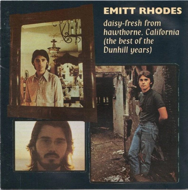 Emitt Rhodes - Daisy-Fresh From Hawthorne, California (The Best Of  The Dunhill Years) (CD)
