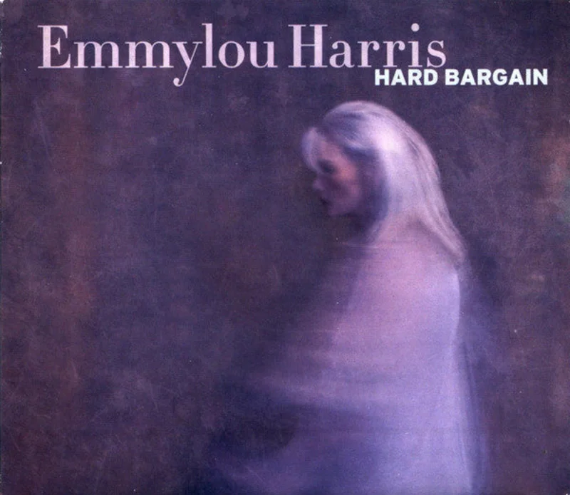 Emmylou Harris - Hard Bargain (CD)