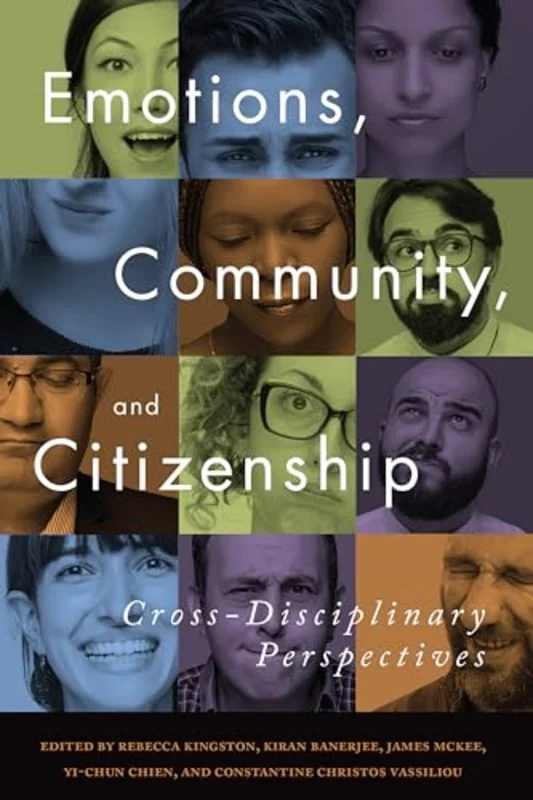 Emotions, Community, and Citizenship : Cross-Disciplinary Perspectives
