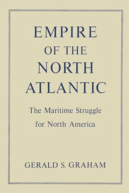 Empire of the North Atlantic : The Maritime Struggle for North America, Second Edition