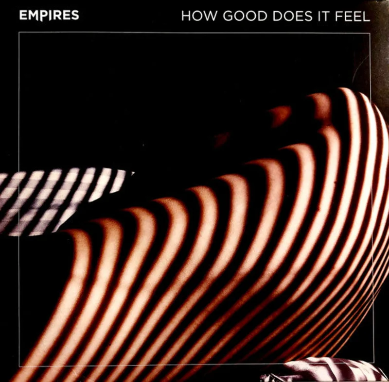 Empires - How Good Does it Feel (Vinyl)