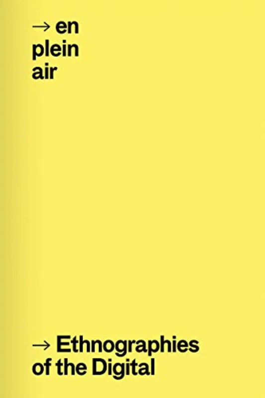 En plein air : Ethnographies of the Digital