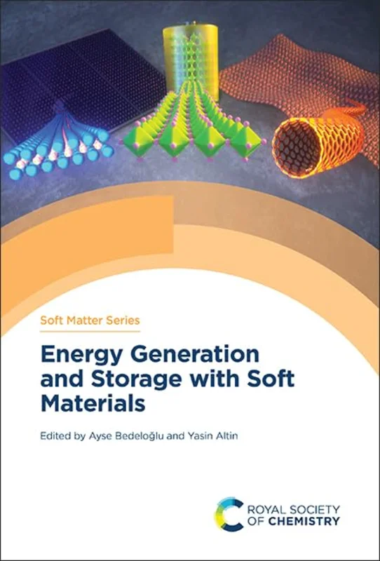 Energy Generation and Storage with Soft Materials : Volume 24