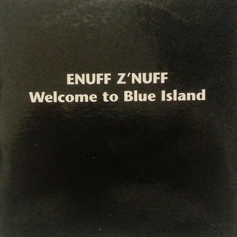 Enuff Z'nuff - Welcome To Blue Island (CD)