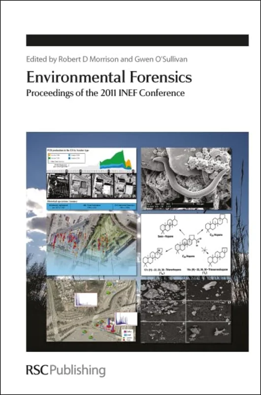 Environmental Forensics : Proceedings of the 2011 INEF Conference : Volume 338