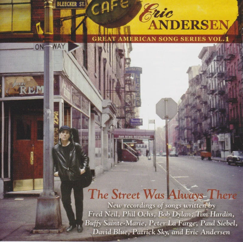 Eric Andersen  - The Street Was Always There (Great American Song Series Vol.1) (CD)