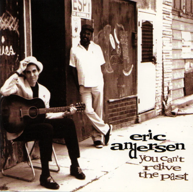 Eric Andersen  - You Can't Relive The Past (CD)