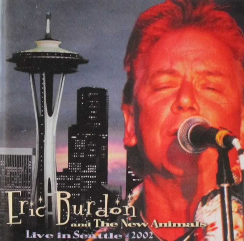 Eric Burdon & The New Animals - Live In Seattle - 2002 (CD)