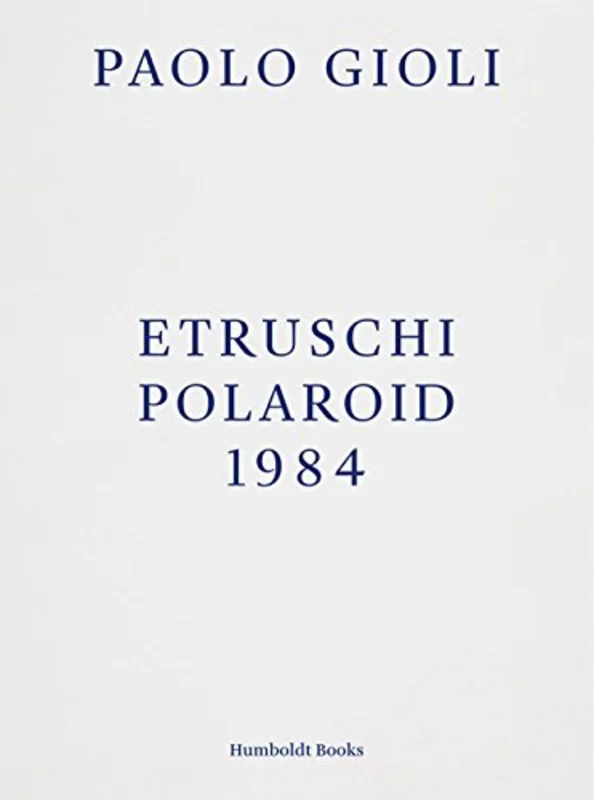 Etruschi Polaroid 1984