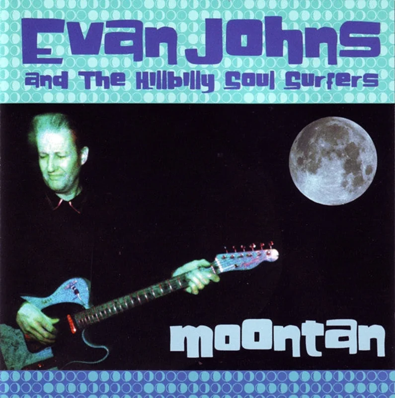 Evan Johns And Hillbilly Soul Surfers - Moontan (CD)